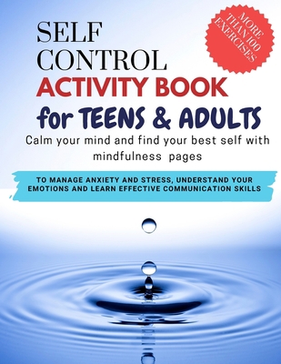 SELF CONTROL ACTIVITY BOOK for teens & adults -... B09TF21N4J Book Cover