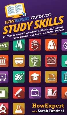 HowExpert Guide to Study Skills: 101 Tips to Le... 1648917194 Book Cover