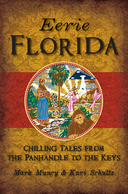 Eerie Florida: Chilling Tales from the Panhandl... 1625859856 Book Cover