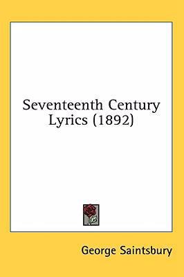 Seventeenth Century Lyrics (1892) 1436564069 Book Cover