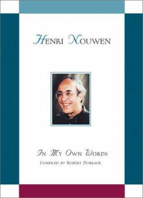 Henri Nouwen in My Own Words: In My Own Words 0764807803 Book Cover