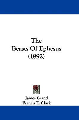 The Beasts of Ephesus (1892) 1104552388 Book Cover