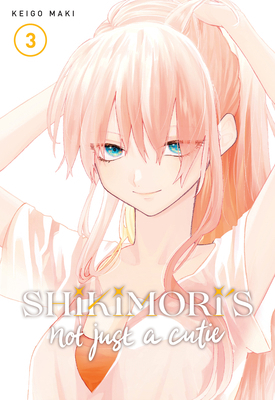 Shikimori's Not Just a Cutie 3 164651193X Book Cover