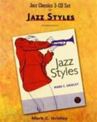 Jazz Classics CD Set (3 CD's) for Jazz Styles 0205036864 Book Cover