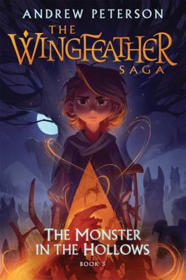 Monster in the Hollows: (Wingfeather Series 3) 1529359856 Book Cover