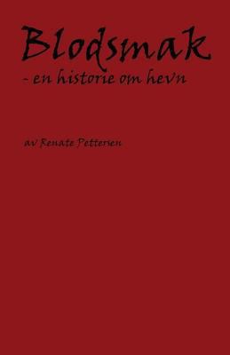 Blodsmak - en historie om hevn [Norwegian] 8299955424 Book Cover