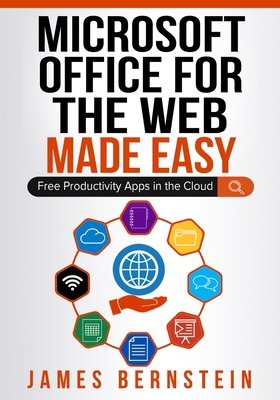 Office for the Web Made Easy: Free Productivity... B092H828GK Book Cover