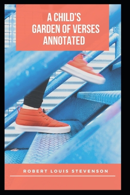 Paperback A Child's Garden of Verses Annotated Book