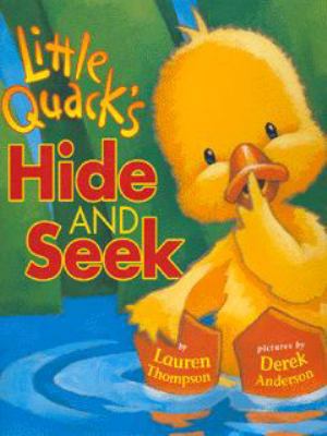 Little Quack's Hide and Seek 0689837674 Book Cover
