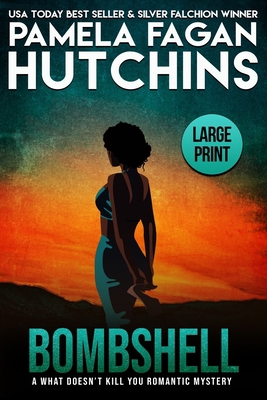 Bombshell (Ava Butler #1): A What Doesn't Kill ... [Large Print] 1956729070 Book Cover