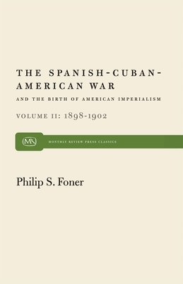 The Spanish-Cuban-American War and the Birth of... 0853452679 Book Cover
