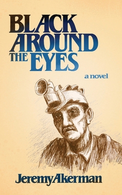 Black Around the Eyes 1990187366 Book Cover