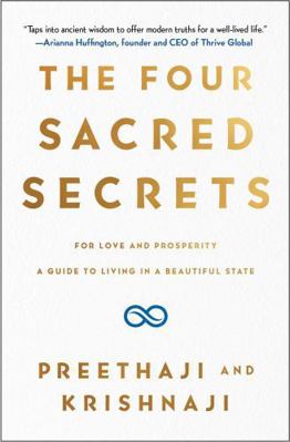The Four Sacred Secrets: How to Overcome Stress... 1501173790 Book Cover