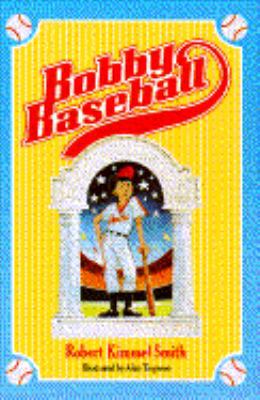 Bobby Baseball 0385298072 Book Cover