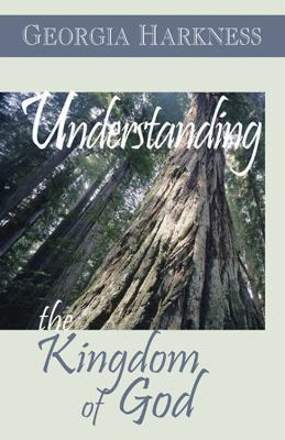 Understanding the Kingdom of God 0687325692 Book Cover