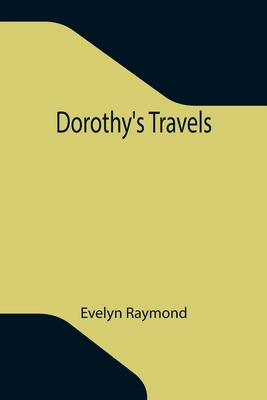 Dorothy's Travels 9355342098 Book Cover