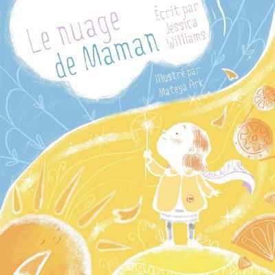 Le Nuage de Maman [French] 1775345688 Book Cover