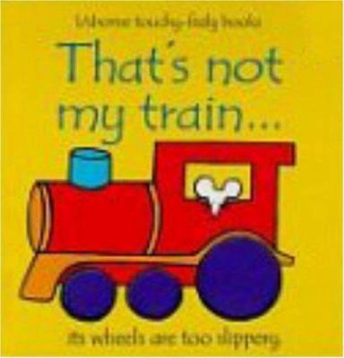 That's Not My Train 0746037791 Book Cover