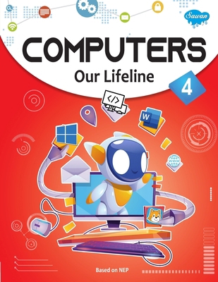 Computers Our Lifeline -4 B0CM7YWWY9 Book Cover