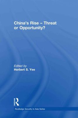 China's Rise - Threat or Opportunity? 0415576067 Book Cover