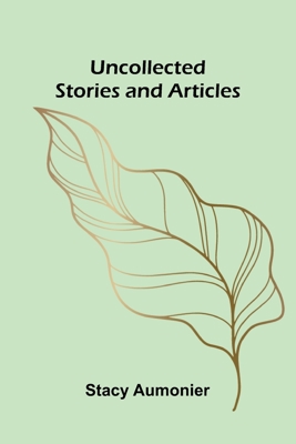 Uncollected Stories And Articles 9373058622 Book Cover