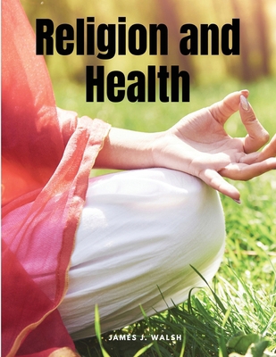 Religion and Health 1835525865 Book Cover