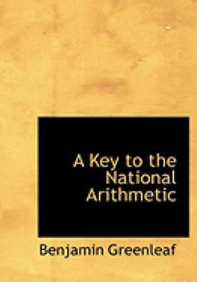 A Key to the National Arithmetic [Large Print] 0554775700 Book Cover