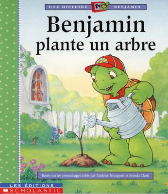 Benjamin Plante Un Arbre [French] 0439986095 Book Cover