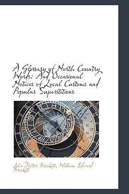 A Glossary of North Country Words: And Occasion... 1103668560 Book Cover