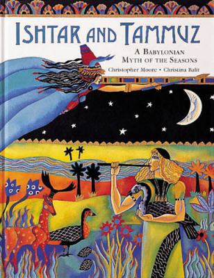 Ishtar and Tammuz: A Babylonian Myth of the Sea... 0711210993 Book Cover