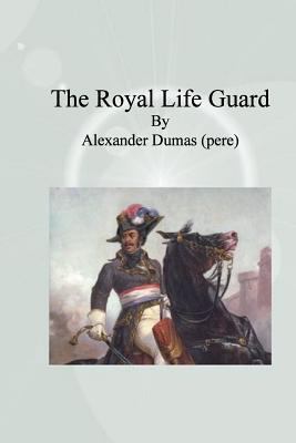 The Royal Life Guard 1492347272 Book Cover