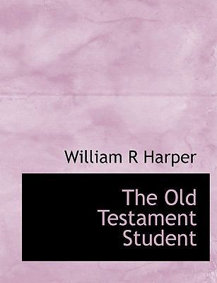 The Old Testament Student 1116107430 Book Cover