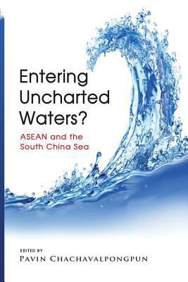 Entering Uncharted Waters? ASEAN and the South ... 9814380261 Book Cover