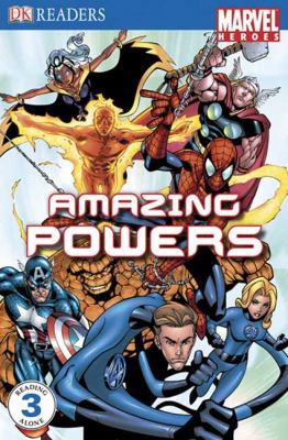 Amazing Powers (DK Readers, Level 3: Marvel Heros) 0756634954 Book Cover