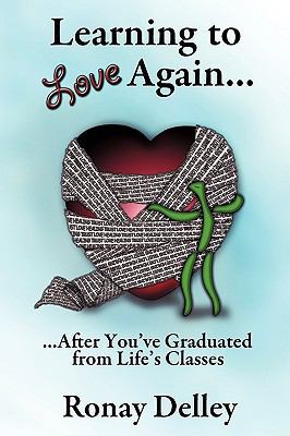 Learning to Love Again...: ...After You've Grad... 1449024742 Book Cover