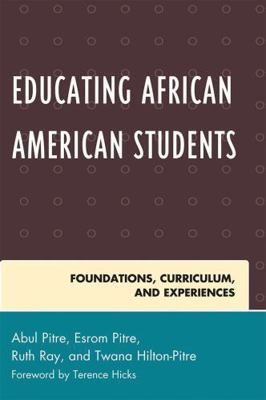 Educating African American Students: Foundation... 1607092328 Book Cover