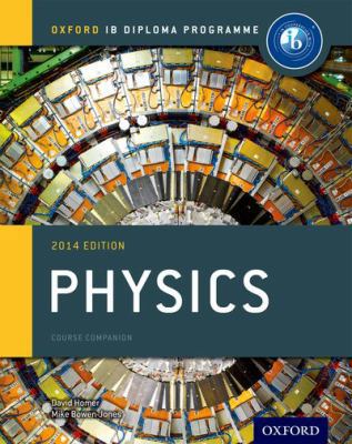 IB Physics Course Book: 2014 Edition: Oxford IB... B01470TXVK Book Cover