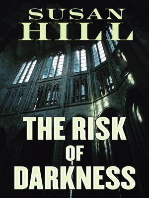 The Risk of Darkness: A Simon Serrailler Mystery [Large Print] 1410418030 Book Cover