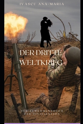 Der Dritte Weltkrieg: Der Zusammenbruch der Ziv... [German]            Book Cover