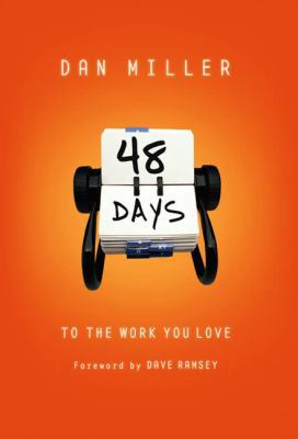 48 Days to the Work You Love, Trade Cloth 0805431888 Book Cover