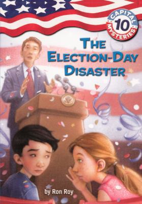 The Election-Day Disaster 1436434688 Book Cover