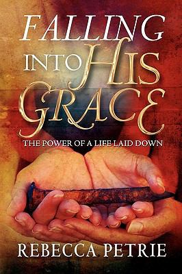 Falling Into His Grace 0578000067 Book Cover