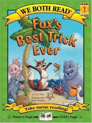 Fox's Best Trick Ever (We Both Read) 1891327690 Book Cover