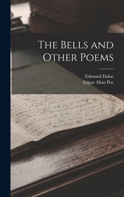 The Bells and Other Poems 1017213984 Book Cover