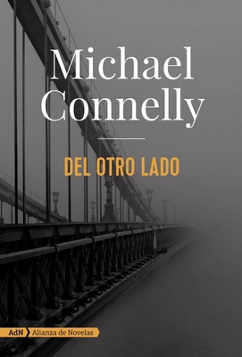 del Otro Lado (Harry Bosch) [Spanish] 8491044663 Book Cover