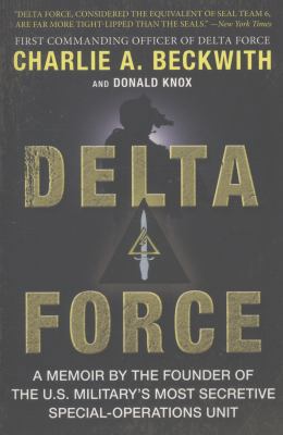 Delta Force: A Memoir by the Founder of the U.S... 006224969X Book Cover