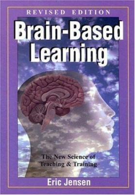 Brain-Based Learning: The New Science of Teachi... 1890460052 Book Cover