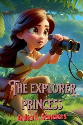 The Explorer Princess B0DD2FQ5TT Book Cover