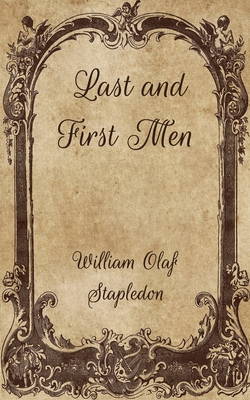 Last and First Men B08VCL5CC5 Book Cover