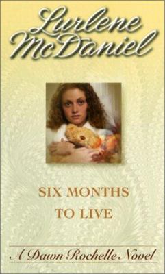 Six Months to Live 0785764216 Book Cover